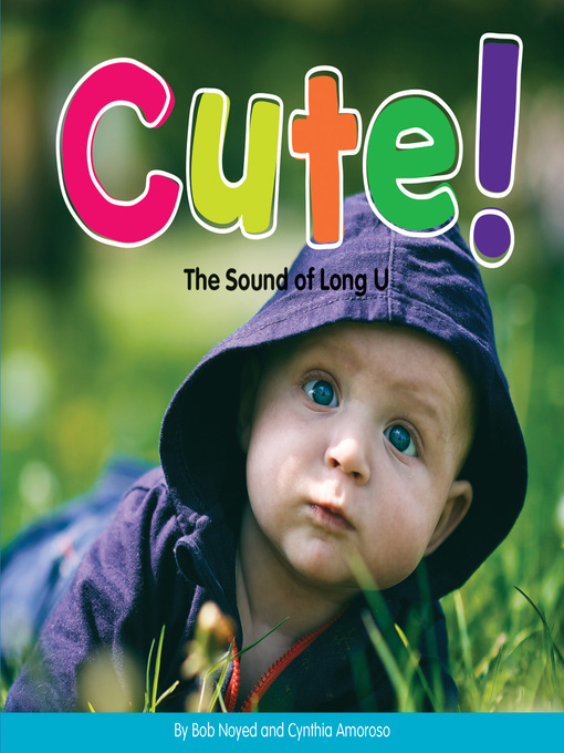 Title details for Cute! by Bob Noyed - Available